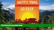 Full [PDF]  Happy Time Go Fast: Invaluable Lessons from Teaching English Abroad  Premium PDF