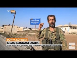 Fazla Direnmeden Terk Ettiler - DEAŞ Sonrası Dabık ve El Bab İçin Geri Sayım -  TRT Avaz