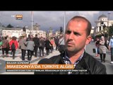 Makedonya'da Türkiye Nasıl Algılanıyor? - Halka Sorduk - Balkan Gündemi - TRT Avaz