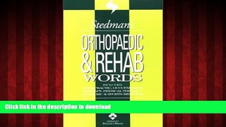 Buy book  Stedman s Orthopaedic   Rehab Words: With Podiatry, Chiropractic, Physical Therapy