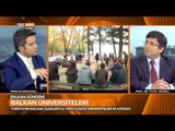 Balkan Üniversitelerini Yakından İnceledik - Balkan Gündemi - TRT Avaz