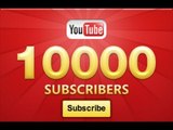 10,000 SUBSCRIBERS!!! THANK YOU :)