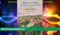 Deals in Books  Walk and Bike the Alexandria Heritage Trail: A Guide to Exploring a Virginia Town