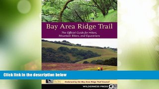 Buy NOW  Bay Area Ridge Trail: The Official Guide for Hikers, Mountain Bikers and Equestrians