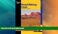 Buy NOW  Road BikingTM Utah: A Guide To The State s Best Bike Rides (Road Biking Series)  Premium
