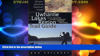 Buy NOW  Uwharrie Lakes Region Trail Guide: Hiking and Biking in North Carolina s Uwharrie Region