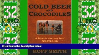 Deals in Books  Cold Beer and Crocodiles: A Bicycle Journey into Australia  Premium Ebooks Online