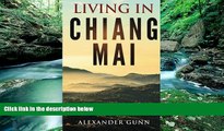 READ NOW  Living In Chiang Mai  Premium Ebooks Online Ebooks