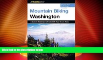 Deals in Books  Mountain Biking Washington, 3rd: A Guide to Washington s Greatest Off-Road Bicycle