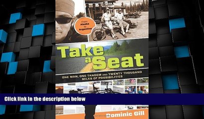 Deals in Books  Take a Seat: One Man, One Tandem and Twenty Thousand Miles of Possibilities  READ