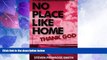 Buy NOW  No Place Like Home, Thank God: A 22,000 Mile Bicycle Ride Around Europe  Premium Ebooks