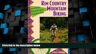 Deals in Books  Rim Country Mountain Biking: Great Rides Along Arizona s Mogollon Rim (The Pruett