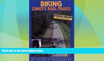 Big Sales  Biking Ohio s Rail-Trails: Where to Go, What to Expect, How to Get There (Biking