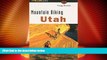 Deals in Books  Mountain Biking Utah (rev) (State Mountain Biking Series)  Premium Ebooks Online