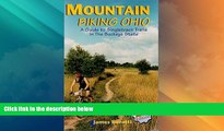 Big Sales  Mountain Biking Ohio : A Guide to Singletrack Trails in the Buckeye State, 2nd Edition