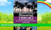Books to Read  Discovering Khao Lak: For Tourists, Individual Travellers and Families  Full Ebooks