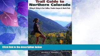 Deals in Books  Trail Guide to Northern Colorado: Hiking   Skiing in Fort Collins, Poudre Canyon