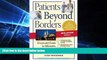 Must Have  Patients Beyond Borders Malaysia Edition: Everybody s Guide to Affordable, World-Class