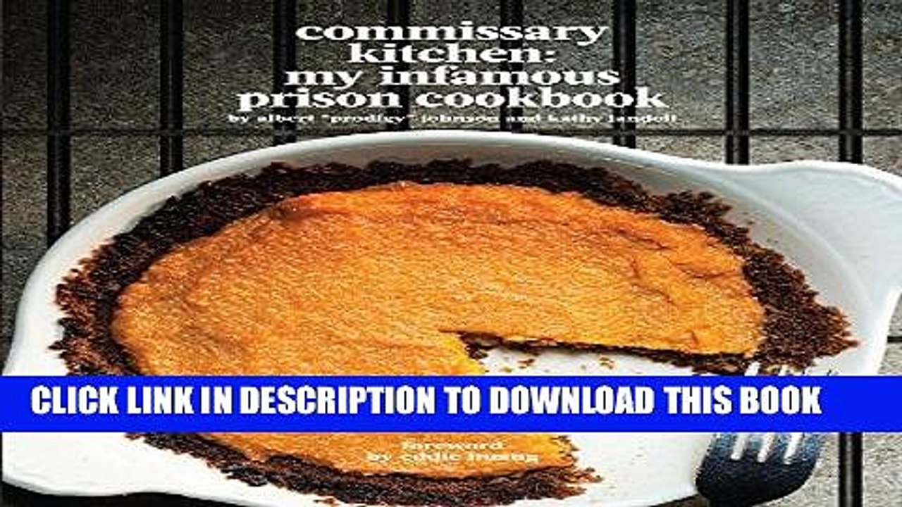 [PDF] Commissary Kitchen: My Infamous Prison Cookbook Popular Collection