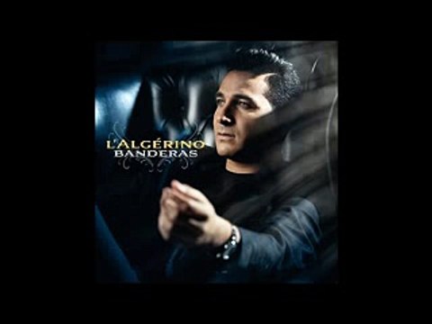 L'Algérino - Le reste on verra _ Banderas (2016)