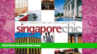 Big Deals  Singapore Chic (Chic Collection)  Best Seller Books Best Seller