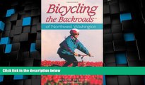 Buy NOW  Bicycling the Backroads of Northwest Washington (Bicycling the Backroads Series)  Premium