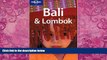 Big Deals  Lonely Planet Bali   Lombok (Lonely Planet Bali and Lombok)  Full Ebooks Best Seller