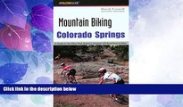 Big Sales  Mountain Biking Colorado Springs: A Guide To The Pikes Peak Region s Greatest Off-Road