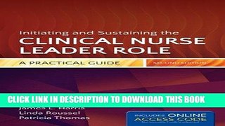 Best Seller Initiating And Sustaining The Clinical Nurse Leader Role: A Practical Guide Free Read
