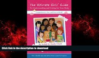 Best books  The Ultimate Girls  Guide to Understanding and Caring for Your Body