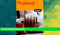 READ FULL  Fodor s Thailand, 10th Edition: With Side Trips to Cambodia   Laos (Fodor s Gold