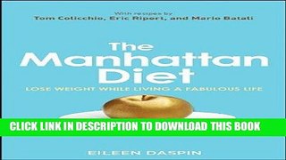Best Seller The Manhattan Diet: Lose Weight While Living a Fabulous Life Free Download