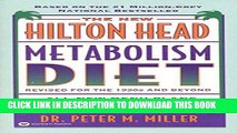 Ebook The New Hilton Head Metabolism Diet: Revised for the 1990 s and Beyond Free Read