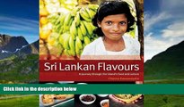 Big Deals  Sri Lankan Flavours: A Journey Through The Island s Food And Culture  Best Seller Books