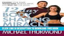 Best Seller 12-Day Body Shaping Miracle: Change Your Shape, Transform Problem Areas, and Beat Fat