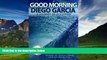 Big Deals  Good Morning Diego Garcia: A Journey of Discovery (Journeys) (Volume 2)  Best Seller
