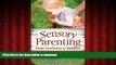 Buy book  Sensory Parenting, From Newborns to Toddlers: Everything is Easier When Your Child s