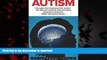 Buy book  Autism: Therapies And Treatments For Autism - The Ultimate Guide To Understanding