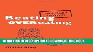 Best Seller Beating Overeating: The Easy Guide Free Read