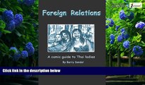Books to Read  Foreign Relations: A Comic Guide to Thai Ladies  Full Ebooks Best Seller