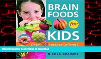 Buy book  Brain Foods for Kids: Over 100 Recipes to Boost Your Child s Intelligence online for ipad