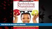 Buy book  Rethinking Nutrition: Connecting Science and Practice in Early Childhood Settings (The