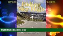 Deals in Books  Riding Sky High: A Bicycle Adventure Around the World  Premium Ebooks Online Ebooks