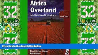 Big Sales  Africa Overland: 4X4, Motorbike, Bicycle, Truck (Bradt Travel Guide Africa Overland)