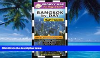 Big Deals  Groovy Map  n  Guide Bangkok By Day  Full Ebooks Best Seller