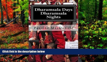 Deals in Books  Dharamsala Days, Dharamsala Nights: The Unexpected World of the Refugees from