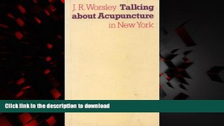 Best book  Talking About Acupuncture in New York online for ipad