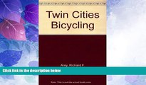 Deals in Books  Twin Cities Bicycling  READ PDF Online Ebooks