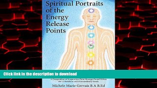 Read books  Spiritual Portraits of the Energy Release Points: A Compendium of Acupuncture Point