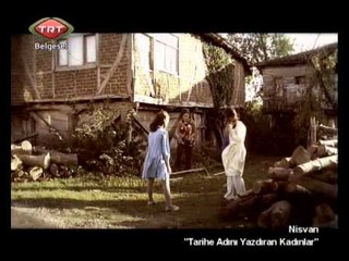 Nisvan Tarihe Adını Yazdıran Kadınlar